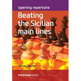 Opening repertoire: Beating the Sicilian main lines