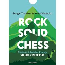 Rock Solid Chess Vol. 2: Piece Play
