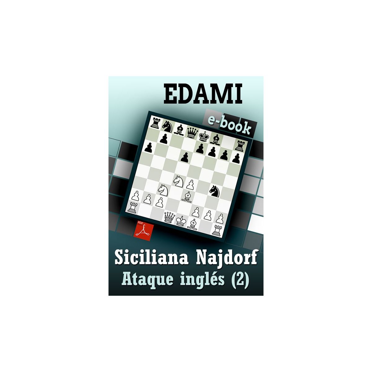 Ebook: Siciliana Najdorf - Ataque Inglés (2)