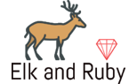 Elk and Ruby